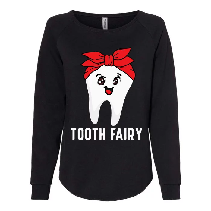 Tooth Fairy Oral Hygienist Dental Assistant Dentist Womens California Wash Sweatshirt