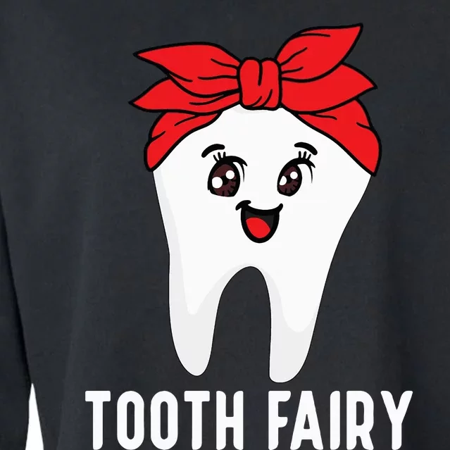 Tooth Fairy Oral Hygienist Dental Assistant Dentist Cropped Pullover Crew