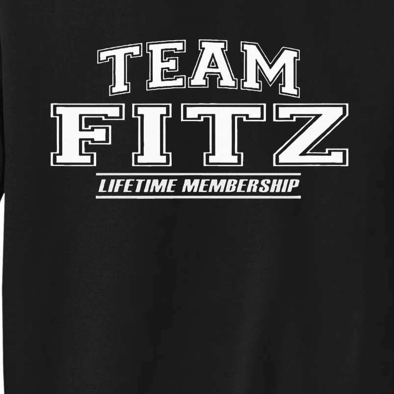 Team Fitz Proud Family Surname Last Name Tall Sweatshirt