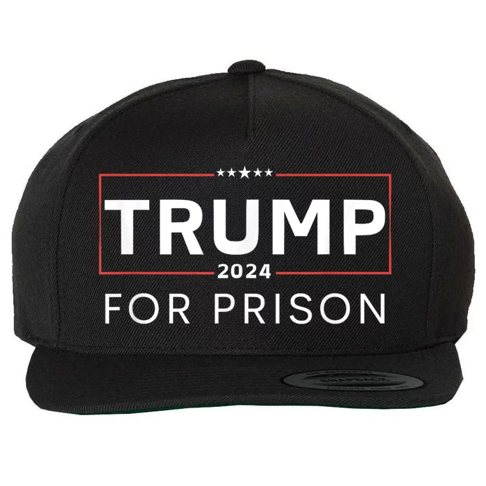 Trump For Prison 2024 Wool Snapback Cap