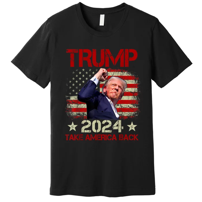 Trump Fist Pump Shot At Trump 2024 Trump Survives Rally Premium T-Shirt