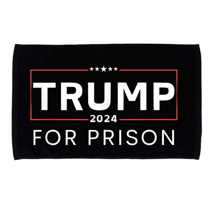 Trump For Prison 2024 Microfiber Hand Towel