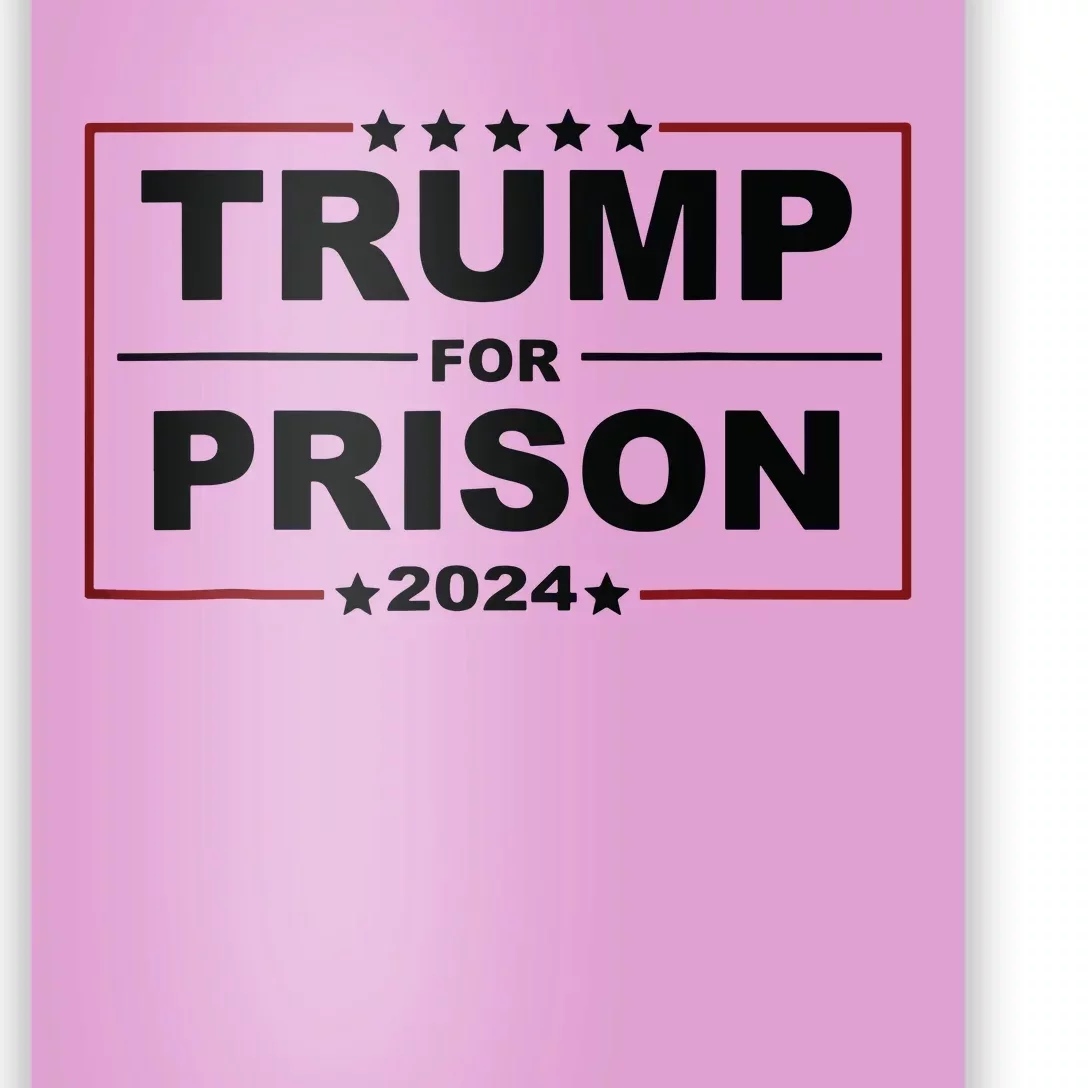 Trump For Prison 2024 Support Trump 4th Of July Poster