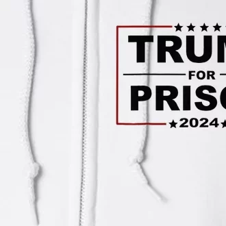 Trump For Prison 2024 Support Trump 4th Of July Full Zip Hoodie