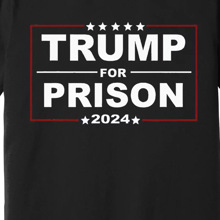 Trump For Prison 2024 Support Trump 4th Of July Premium T-Shirt