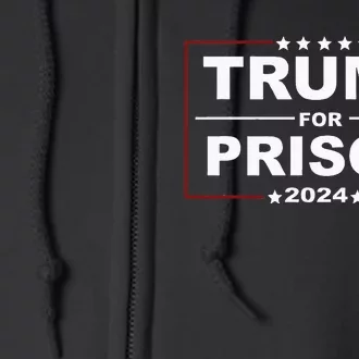 Trump For Prison 2024 Support Trump 4th Of July Full Zip Hoodie