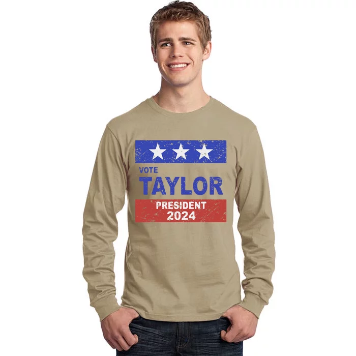 Taylor For President 2024 Funny Taylor First Name Retro Tall Long Sleeve T-Shirt