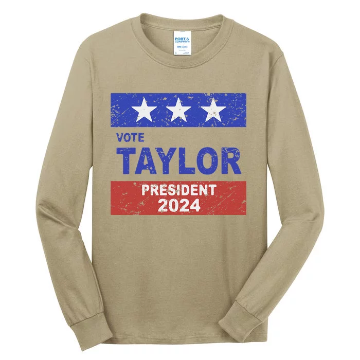 Taylor For President 2024 Funny Taylor First Name Retro Tall Long Sleeve T-Shirt