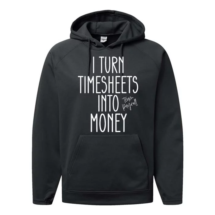 Timesheets Funny Payroll Specialist Team Payroll For Women Performance Fleece Hoodie