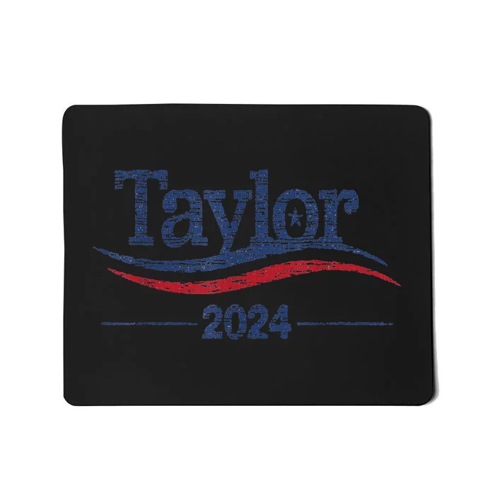 Taylor For President 2024 Bold Campaign Design Mousepad