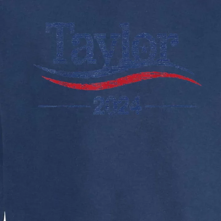 Taylor For President 2024 Bold Campaign Design Garment-Dyed Sweatshirt