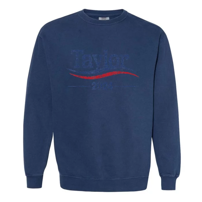 Taylor For President 2024 Bold Campaign Design Garment-Dyed Sweatshirt