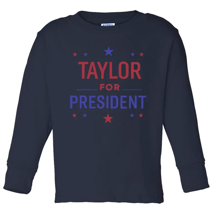 Taylor For President 2024 Taylor First Name Retro Toddler Long Sleeve Shirt