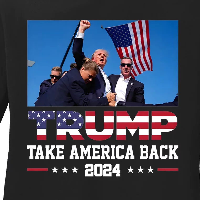 Trump Fist Pump Shot At Trump 2024 Trump Survives Rally Take America Back Ladies Long Sleeve Shirt