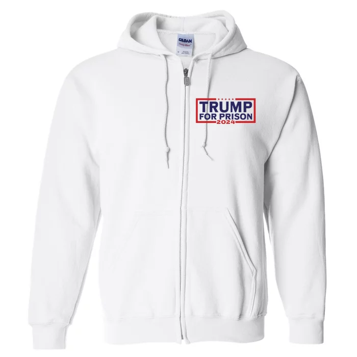 Trump For Prison 2024 Donald Trump Mugshot President Trump Full Zip Hoodie