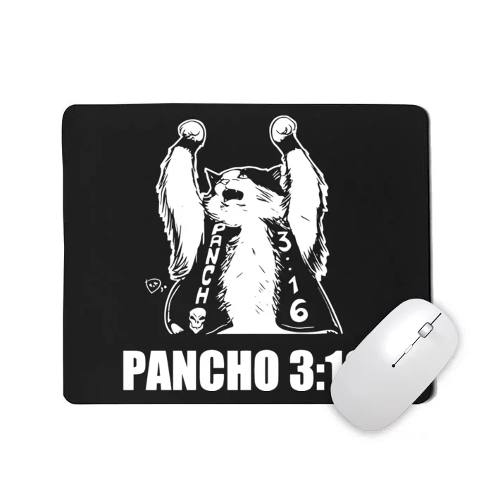 Todd Ferguson Pancho 3 16 Mousepad