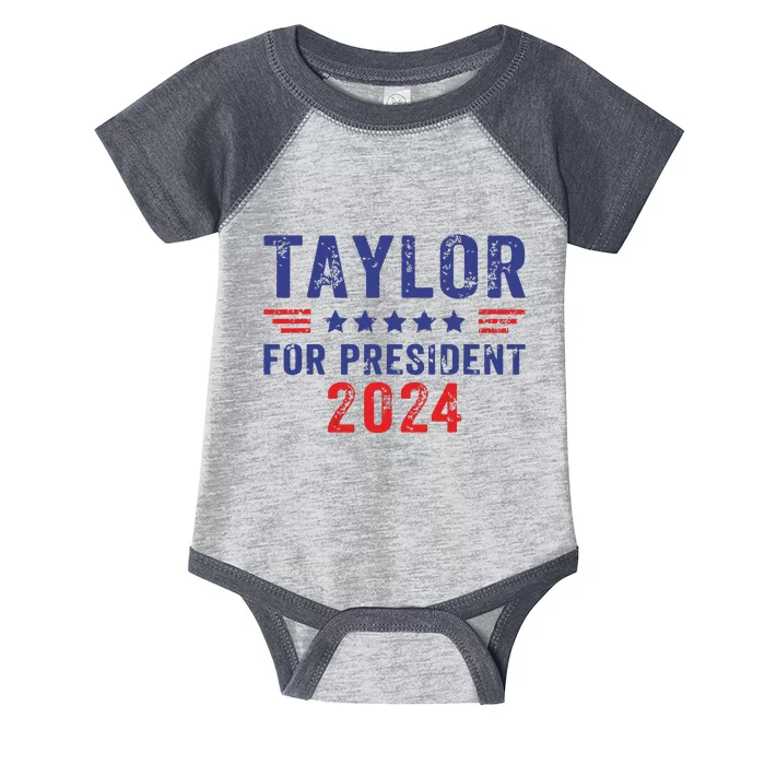 Taylor For President 2024 Infant Baby Jersey Bodysuit