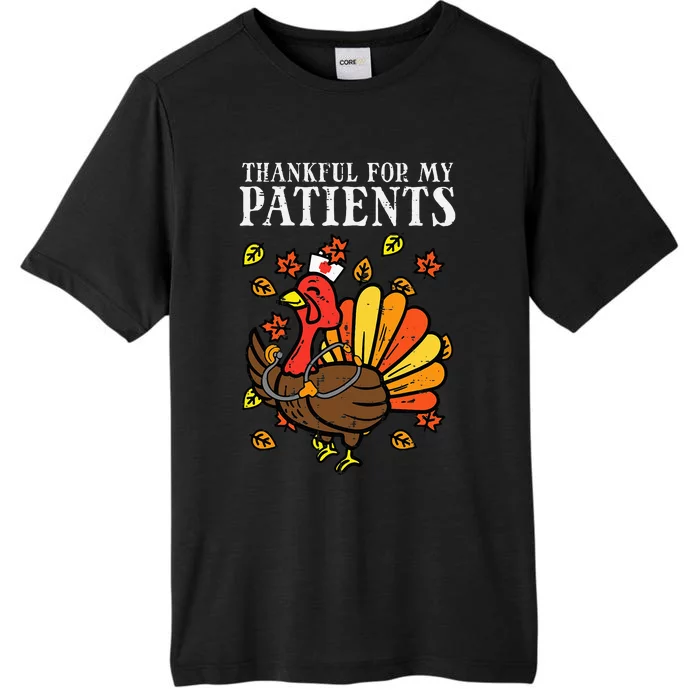 Thankful For Patients Turkey Nurse Thanksgiving ChromaSoft Performance T-Shirt