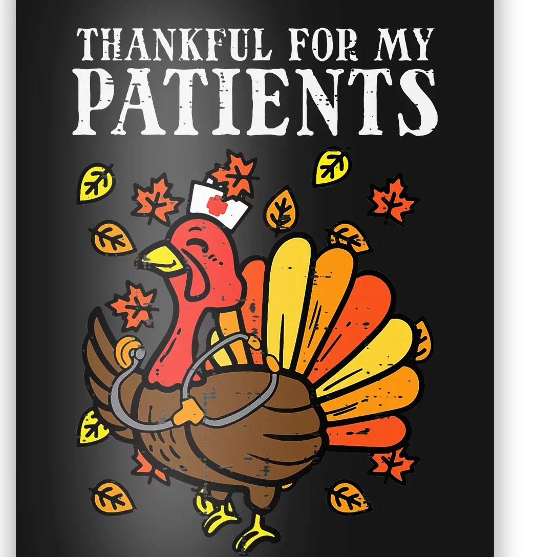 Thankful For Patients Turkey Nurse Thanksgiving Poster