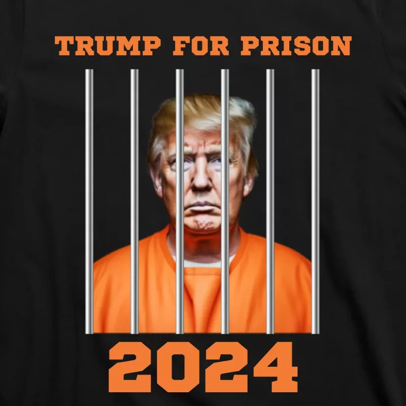 Trump For Prison 2024 T-Shirt