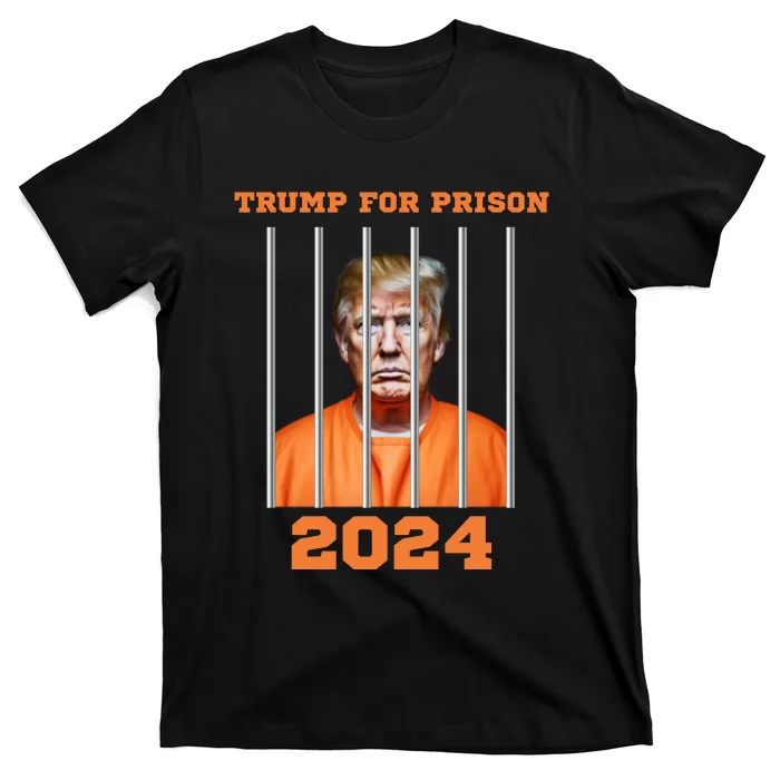 Trump For Prison 2024 T-Shirt