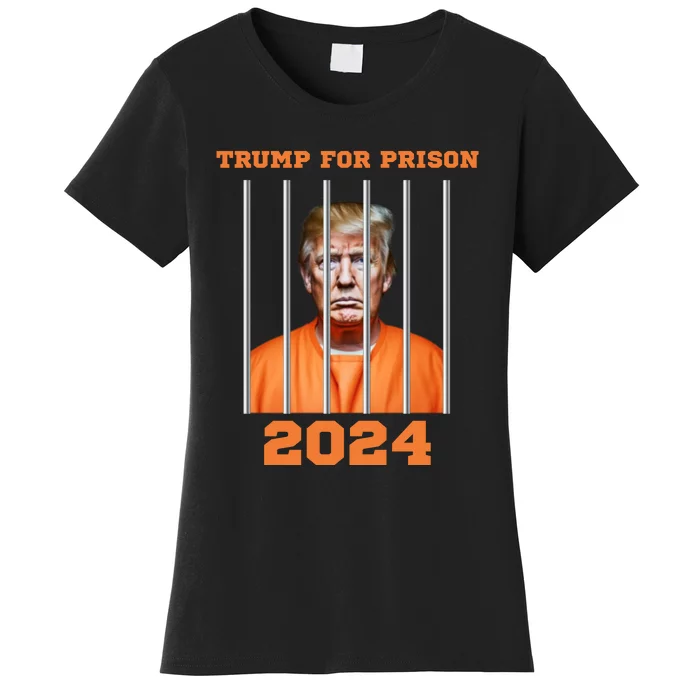 Trump For Prison 2024 Women's T-Shirt