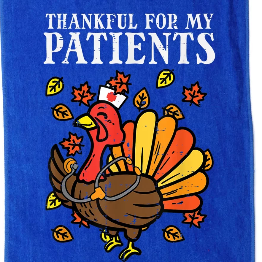 Thankful For Patients Turkey Nurse Thanksgiving Scrub Cool Gift Platinum Collection Golf Towel