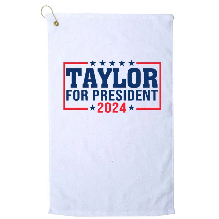 Taylor For President 2024 Funny Taylor First Name Platinum Collection Golf Towel