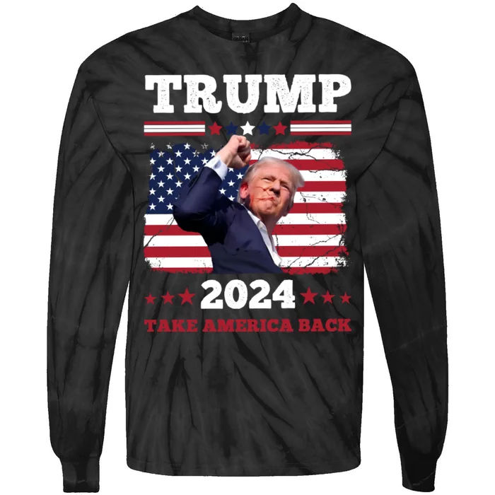 Trump Fist Pumped Fight Never Give Up Pray For Trump America Tie-Dye Long Sleeve Shirt