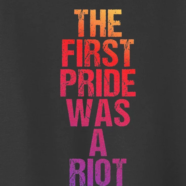 The First Pride Was A Riot Parade 50th Anniversary Toddler T-Shirt