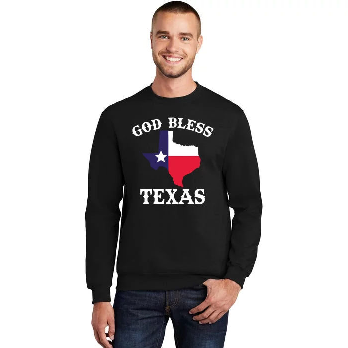 Texas Flag Patriotic Texan Pride God Bless Texas Tall Sweatshirt