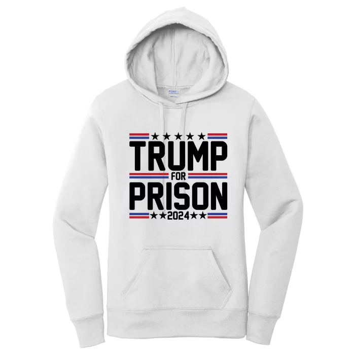 Trump For Prison 2024 Funny Political Women's Pullover Hoodie