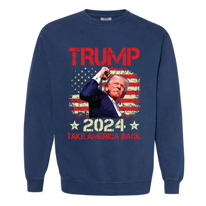 Trump Fist Pump Shot At Trump 2024 Trump Survives Rally Garment-Dyed Sweatshirt