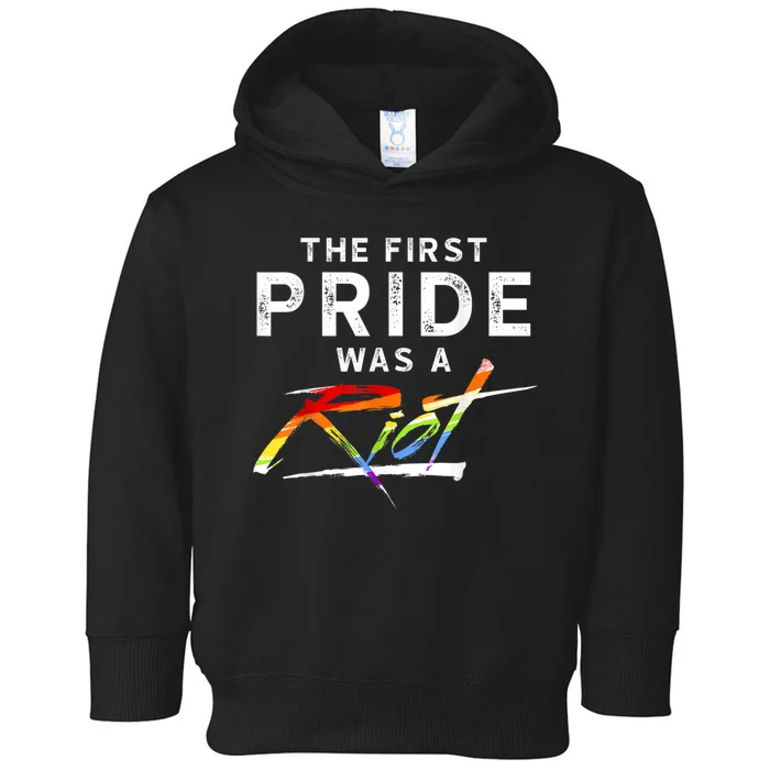 The First Pride Was A Riot LGBT Toddler Hoodie