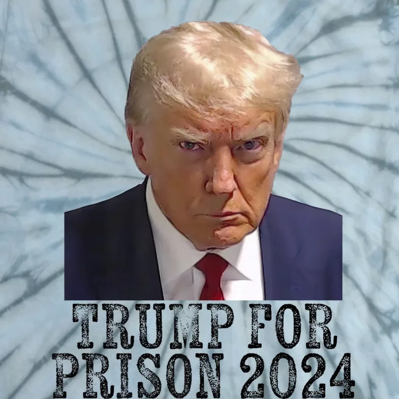 Trump For Prison 2024 Mug Shot Election Campaign Arrest Joke Tie-Dye T-Shirt