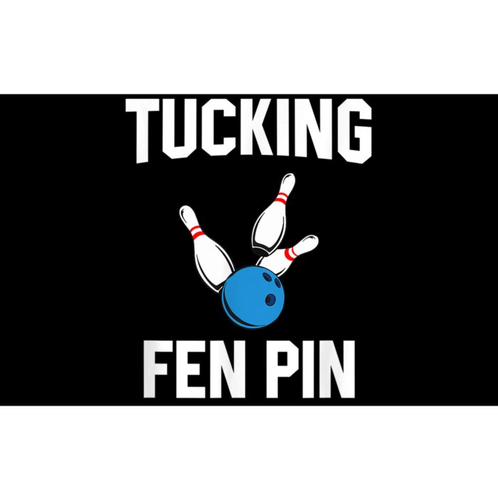 Tucking Fen Pin Funny Bowling Bumper Sticker