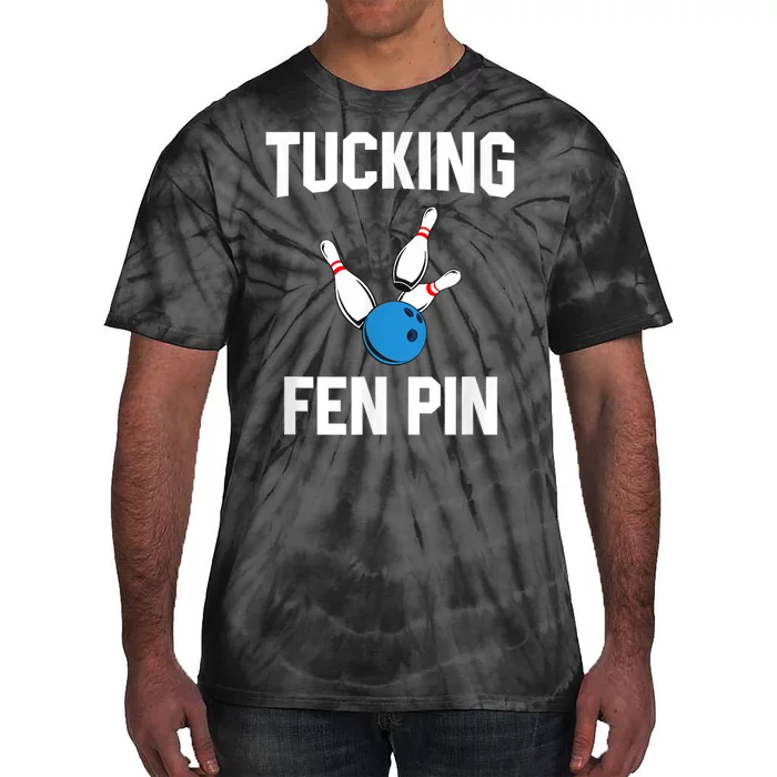 Tucking Fen Pin Funny Bowling Tie-Dye T-Shirt