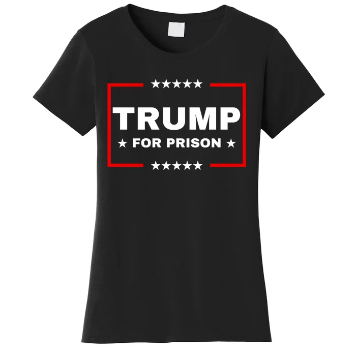 Trump For Prison Anti Trump Women's T-Shirt