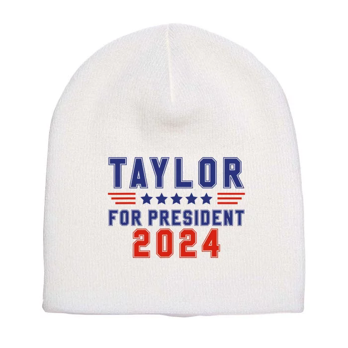 Taylor For President 2024 Funny Taylor First Name Short Acrylic Beanie