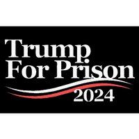 Trump For Prison 2024 Bumper Sticker