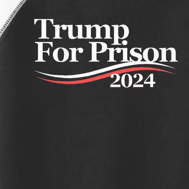 Trump For Prison 2024 Toddler Fine Jersey T-Shirt