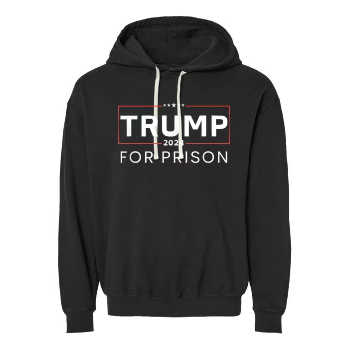 Trump For Prison 2024 Garment-Dyed Fleece Hoodie