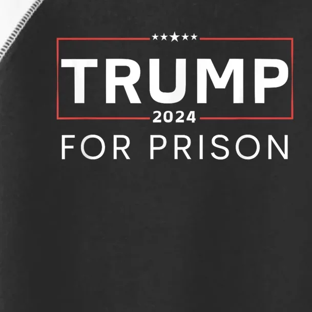 Trump For Prison 2024 Toddler Fine Jersey T-Shirt