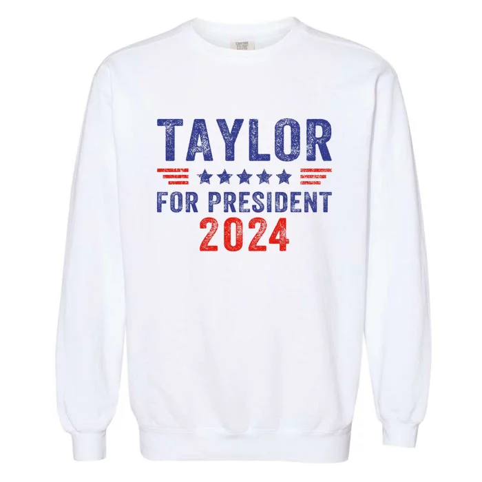 Taylor For President 2024 Garment-Dyed Sweatshirt