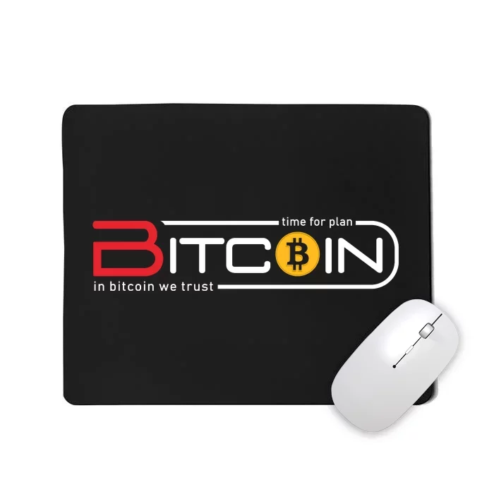 Time For Plan Bitcoin Mousepad