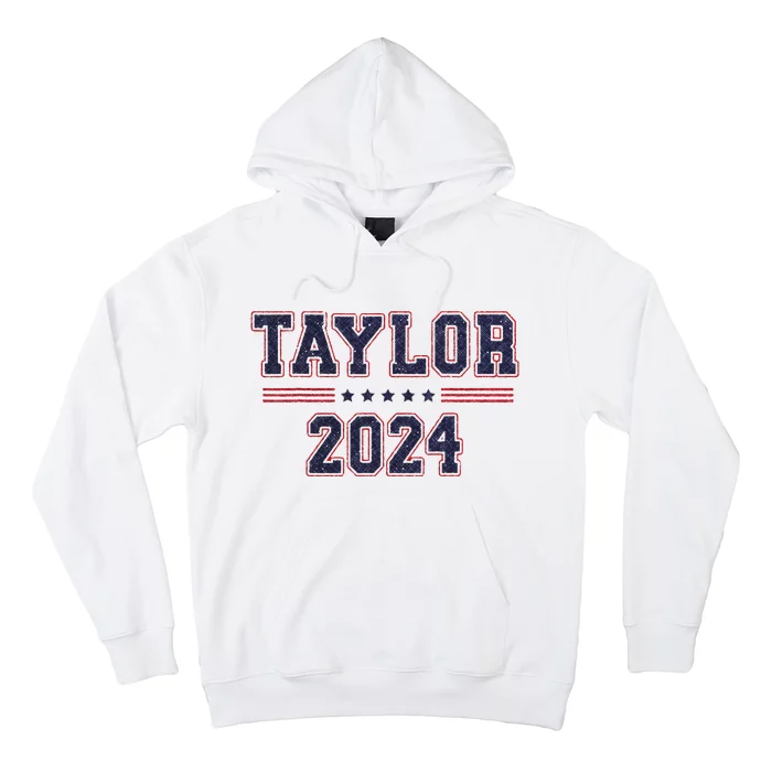 Taylor For President 2024 Bold Campaign Design Hoodie