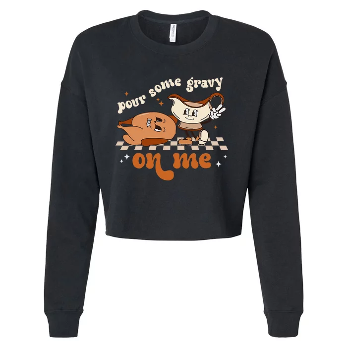 Thanksgiving Feast Retro Groovy Gravy Pouring Cropped Pullover Crew