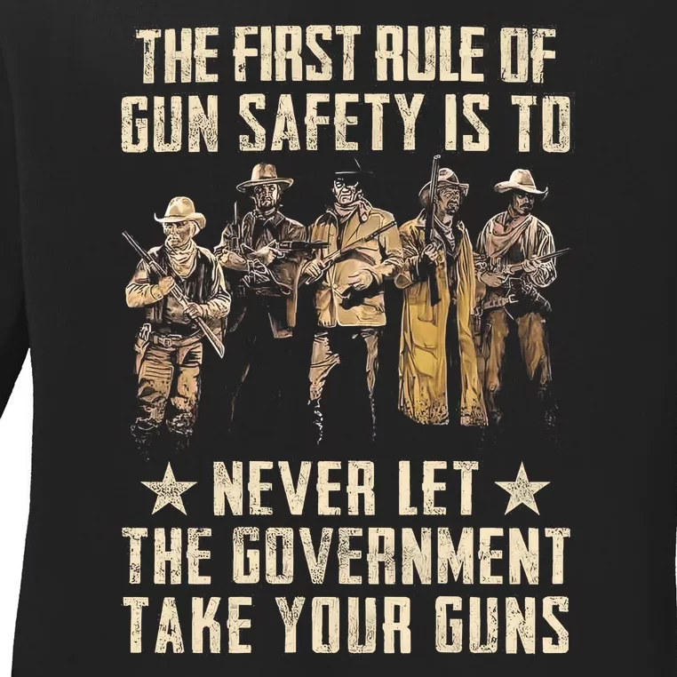 The First Rule Of Gun Safety Ladies Long Sleeve Shirt