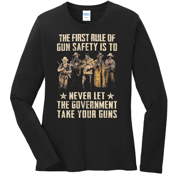 The First Rule Of Gun Safety Ladies Long Sleeve Shirt