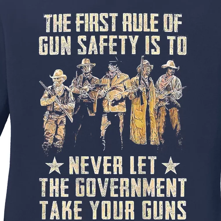 The First Rule Of Gun Safety Ladies Long Sleeve Shirt